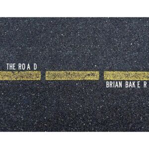 The Road -- Brian Baker